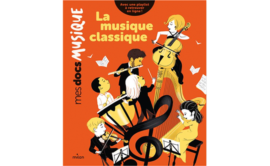 "La musique classique" 2- livre enfant